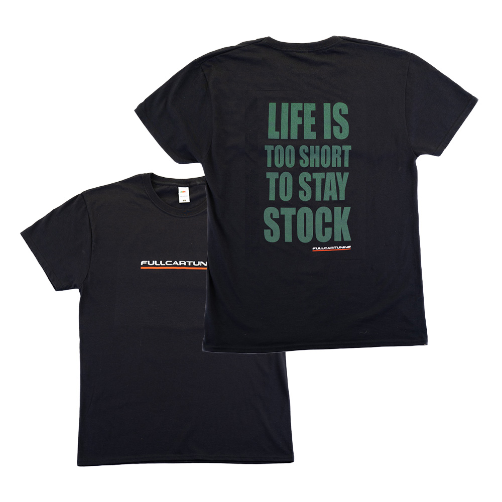 Image of Fullcartuning T-Shirt Life Is Too Short To Stay Stock Zwart